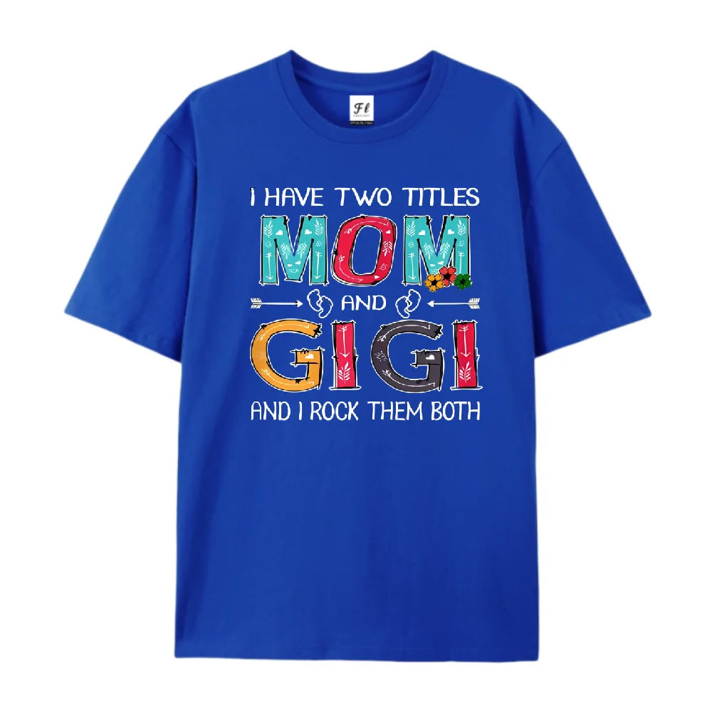 Unisex Mom Gigi Slogan Print Tee Casual T Shirt For Women Embracing Dual Titles Mom And Gigi Trendy Outfit For Daily Life