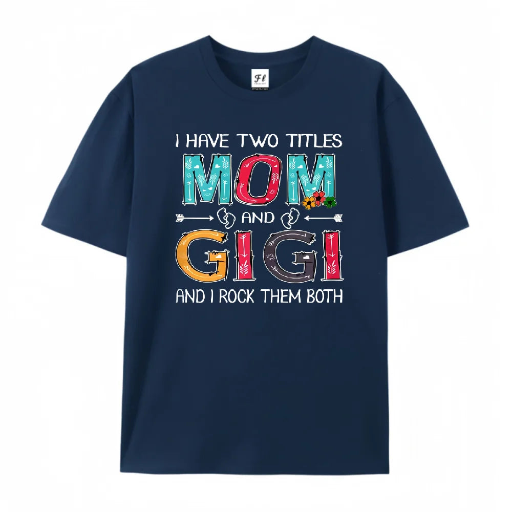 Unisex Mom Gigi Slogan Print Tee Casual T Shirt For Women Embracing Dual Titles Mom And Gigi Trendy Outfit For Daily Life