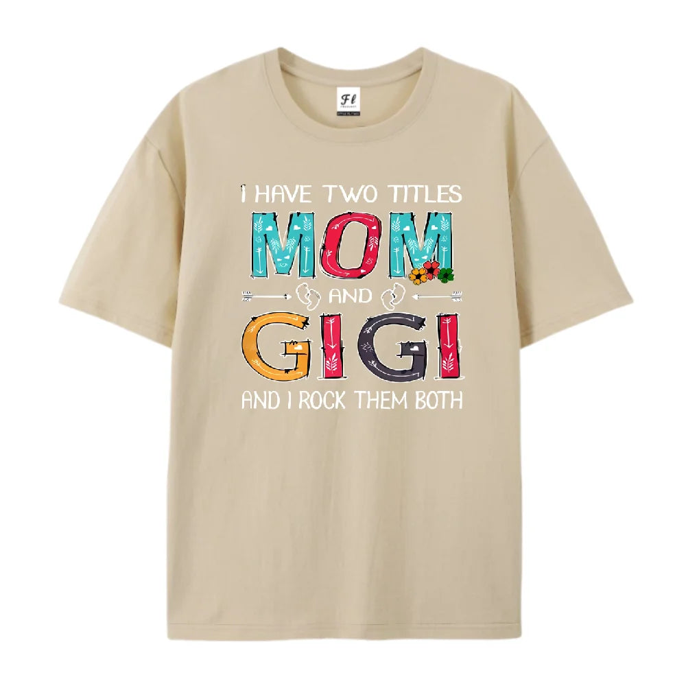 Unisex Mom Gigi Slogan Print Tee Casual T Shirt For Women Embracing Dual Titles Mom And Gigi Trendy Outfit For Daily Life